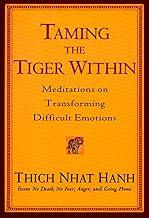 Taming the Tiger Within: Meditations on Transforming Difficult Emotions