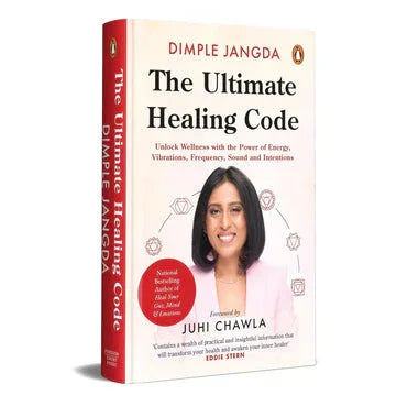 The Ultimate Healing Code: Unlock Wellness With The Power Of Energy, Vibrations, Frequency, Sound An