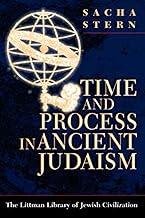 Time and Process in Ancient Judaism (The Littman Library of Jewish Civilization)
