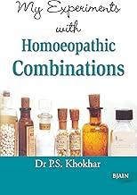 My Experiments with Homoeopathic Combinations