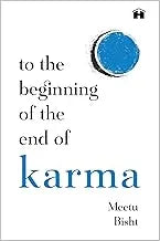 To the Beginning of the End of Karma