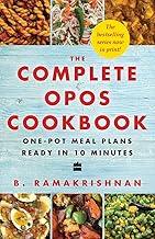 The Complete OPOS Cookbook: One-Pot Meal Plans Ready in 10 Minutes