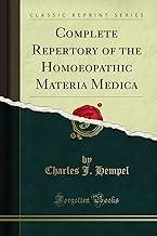 Complete Repertory of the Homoeopathic Materia Medica (Classic Reprint)