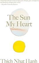 The Sun My Heart: The Companion to The Miracle of Mindfulness (Thich Nhat Hanh Classics)
