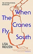 When the Cranes Fly South