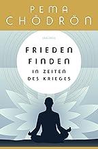 Frieden finden in Zeiten des Krieges (German Edition)