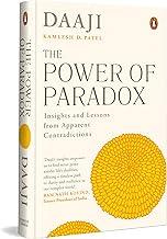 The Power of Paradox: Insights and Lessons from Apparent Contradictions