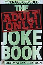 Adult Only Joke Book (Adult Only Jokes)