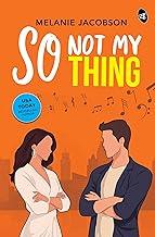 So Not My Thing | Can you fall in love with your enemy? | A cute Romantic Comedy