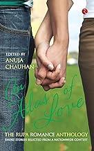 An Atlas of Love the Rupa Romance Anthology Edited By Anuja Chauhan