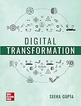 Digital Transformation | Seema Gupta | Frameworks, Methodologies, and Strategic Approaches | 15+ Case Studies