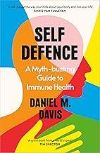 Self Defence: A Myth-busting Guide to Immune Health