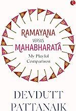 Ramayana Versus Mahabharata: My Playful Comparison