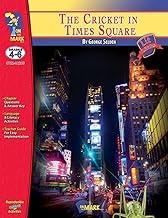The Cricket in Times Square, by George Selden Lit Link Grades 4-6 (Lit Links)
