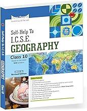 Arun Deep's Self-Help to ICSE Geography Class 10 : 2023-24 Edition (Based on Latest ICSE Syllabus) [Includes Answers of Total Geography]