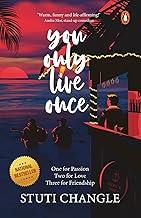 You Only Live Once: A Journey of Self-Discovery and Empowerment | Inspiring Fiction by Stuti Changle | Personal Growth and Motivational Stories