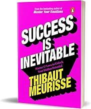 Success Is Inevitable: 17 Laws to Unlock Your Hidden Potential and Boost Your Confidence; author of Dopamine Detox