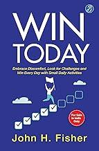 Win Today: Embrace Discomfort, Look for Challenges and Win Every Day with Small Daily Activities | Practical Hacks for Motivation and Inspiration