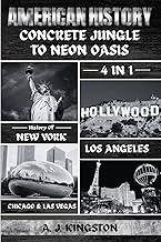 American History: 4-In-1 History Of New York, Los Angeles, Chicago & Las Vegas