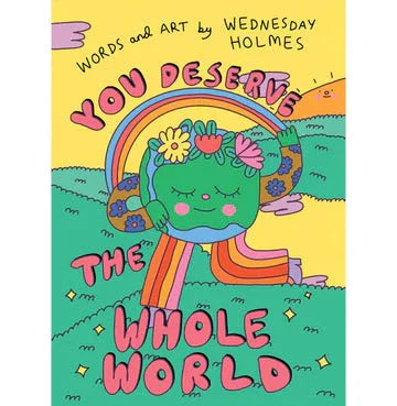 You Deserve The Whole World