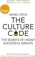 Culture Code, The: The Secrets of Highly Successful Groups
