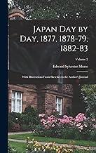 Japan day by day, 1877, 1878-79, 1882-83; With Illustrations From Sketches in the Author's Journal; Volume 2