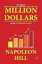 If I Had a Million Dollars: Strategies to Think and Grow Rich