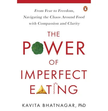 The Power Of Imperfect Eating