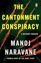 The Cantonment Conspiracy: A Military Thriller