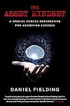 The Asset Mindset: A Special Forces Perspective for Achieving Success