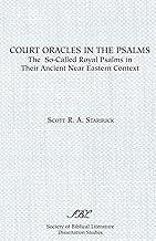 Court Oracles in the Psalms: The So-Called Royal Psalms in their Ancient Near Eastern Context