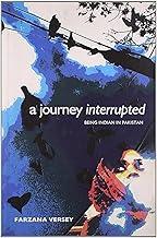 A Journey Interrupted: Being India In Pakistan