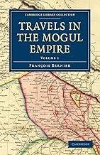 Travels in the Mogul Empire - Vol. 1