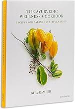 The Ayurvedic Wellness Cookbook: Recipes for Balance & Rejuvenation