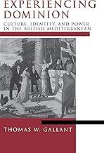 Experiencing Dominion: Culture, Identity, and Power in the British Mediterranean