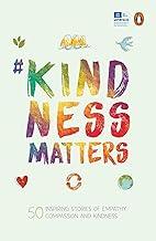 Kindnessmatters: Inspiring Stories Of Em: 50 inspiring stories of empathy, compassion and kindness from people all over the world | Puffin Books for Children