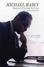 Michael Rabin - America's Virtuoso Violinist: The First, Authorized Biography Revised and Updated (Amadeus)