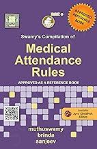 SWAMYS COMPILATION OF MEDICAL ATTENDANCE RULES