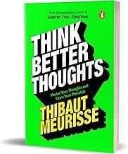 Think Better Thoughts: 100 Limiting Beliefs that Hinder Your Potential (and How to Eliminate Them); author of Dopamine Detox