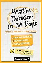 Positive Thinking in 30 Days