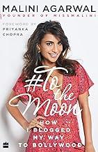 To the Moon: How I Blogged My Way to Bollywood