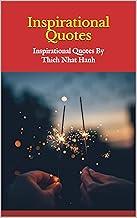 Inspirational Quotes: Inspirational Quotes By Thich Nhat Hanh