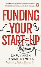 Funding Your Startup and Other Nightmare