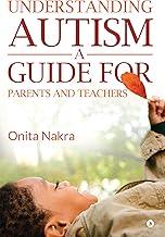 Understanding Autism: A Guide for Parents and Teachers