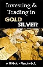 Investing & Trading in Gold Silver