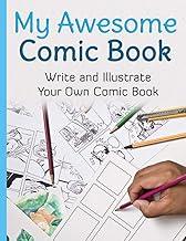 My Awesome Comic Book: Write and Illustrate Your Own Comic Book (Awesome Comic Sketchbooks)