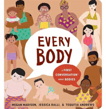 Every Body: A First Conversation About Bodies