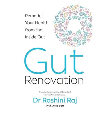 Gut Renovation: Remodel Your Health From The Inside Out