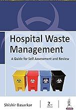 Hospital Waste Management: A Guide for Self Assessment and Review