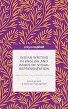 Indian Writing in English and Issues of Visual Representation: Judging More Than a Book By Its Cover